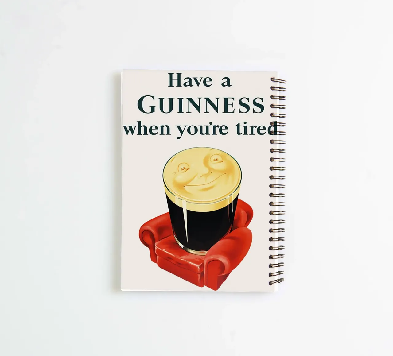 Have a Guinness when you re Tired spiral notebook by leslie shop