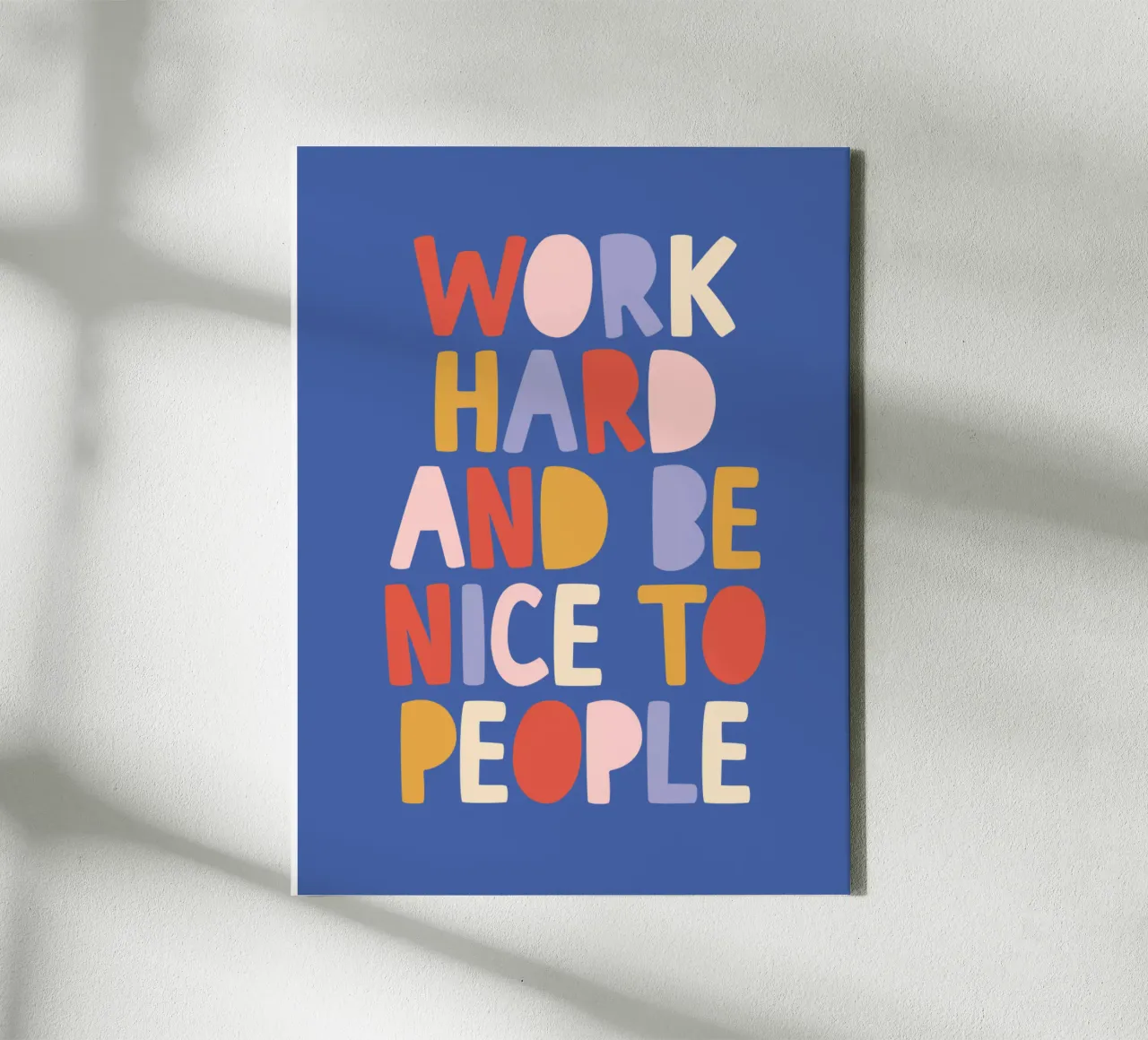 Work Hard And Be Nice To People canvas with Floater frame by THE MOTIVATED TYPE