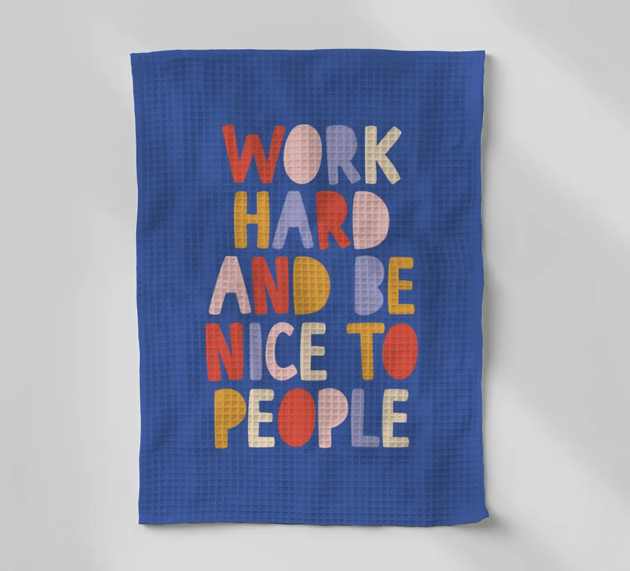 Lavorare sodo ed essere gentili con le persone canovaccio da cucina da THE MOTIVATED TYPE