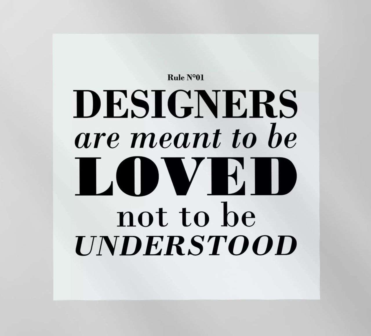 Rule 01 - Designer are meant.. pellicola backlit da Mr Cup