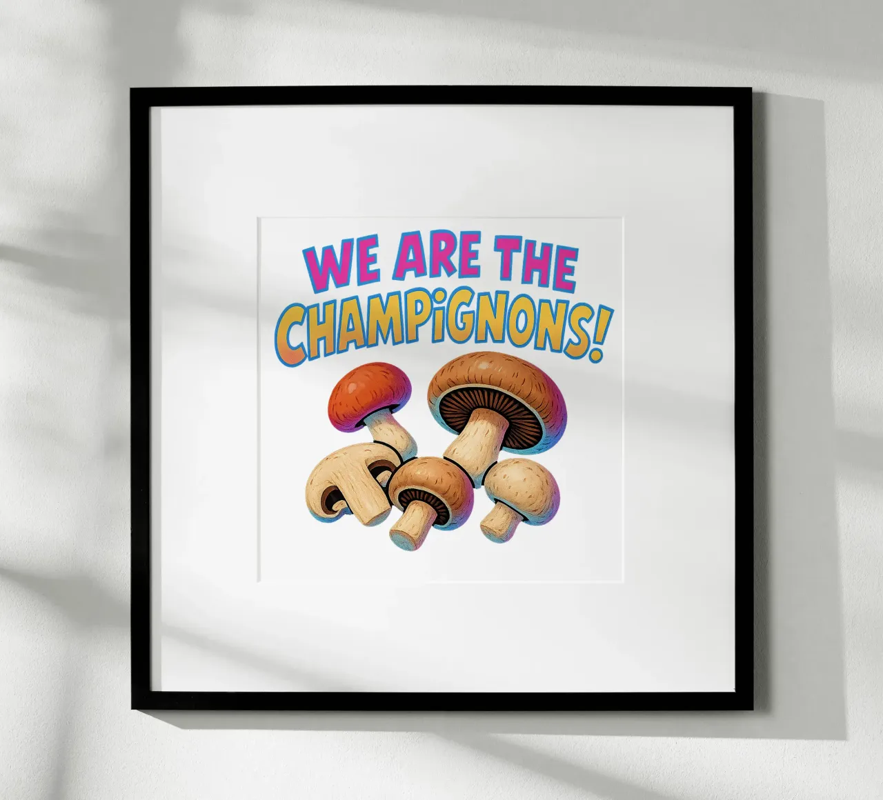 WE ARE THE CHAMPIGNONS poster da Vintage Van Gogh