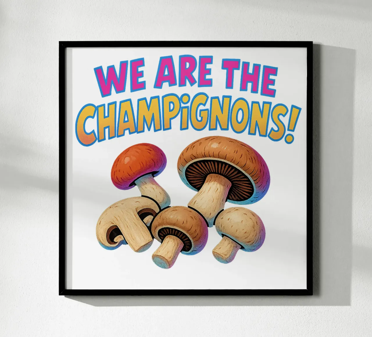 WE ARE THE CHAMPIGNONS poster da Vintage Van Gogh