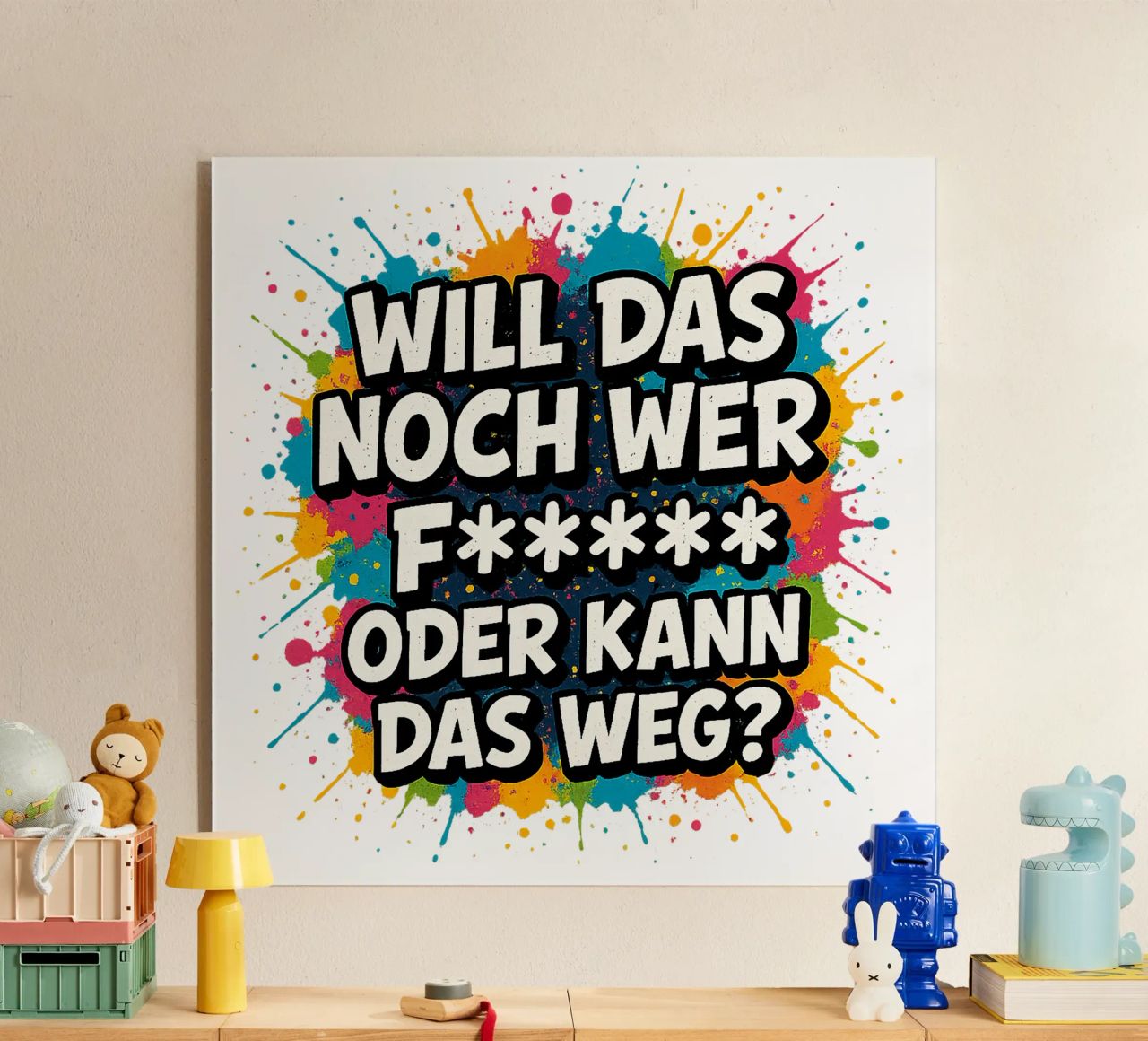 WILL DAS NOCH WER F***** ODER KANN DAS WEG? plexiglass da Vintage Van Gogh