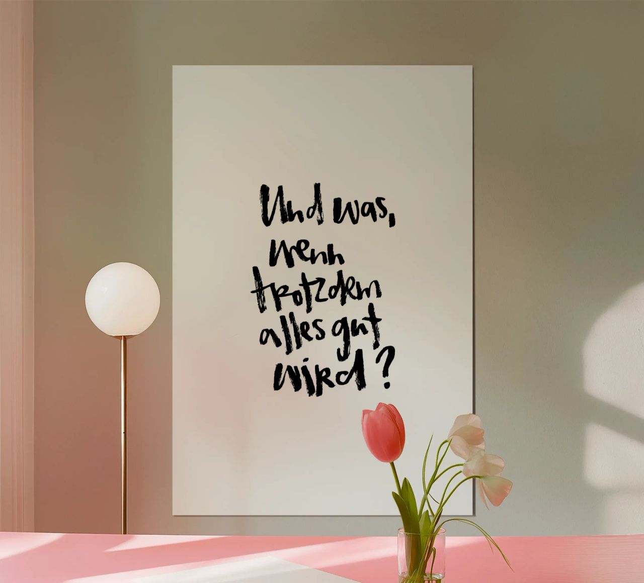 Trotzdem Alles Gut Poster von Brushmeetspaper