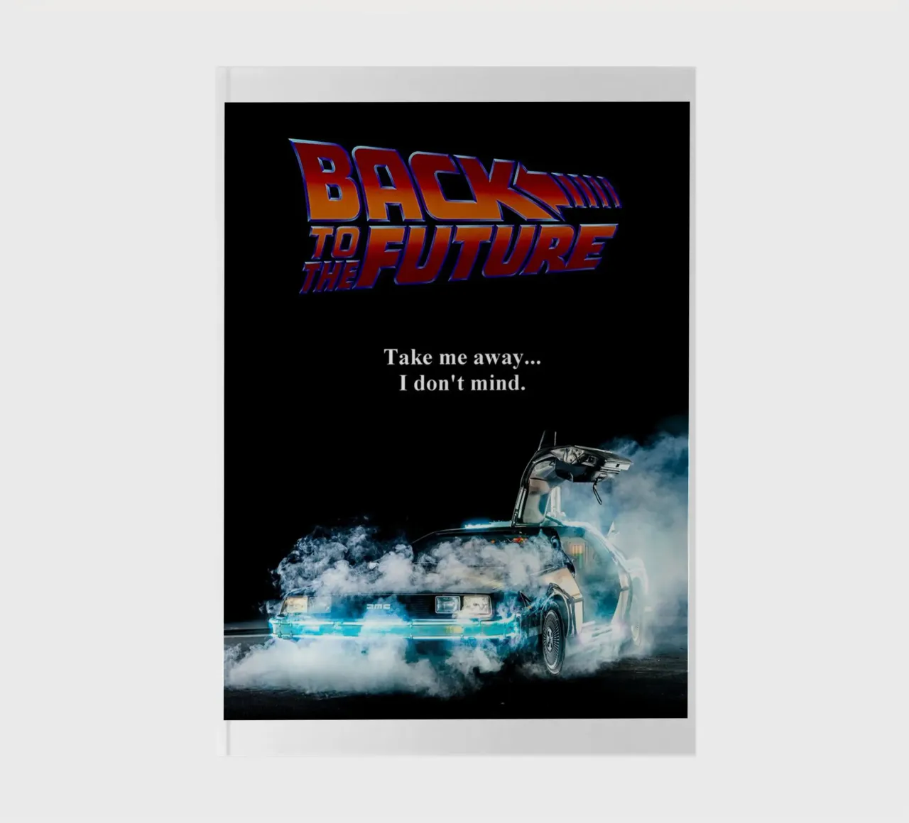 Take Me Away Back To The Future notebook by yurdom