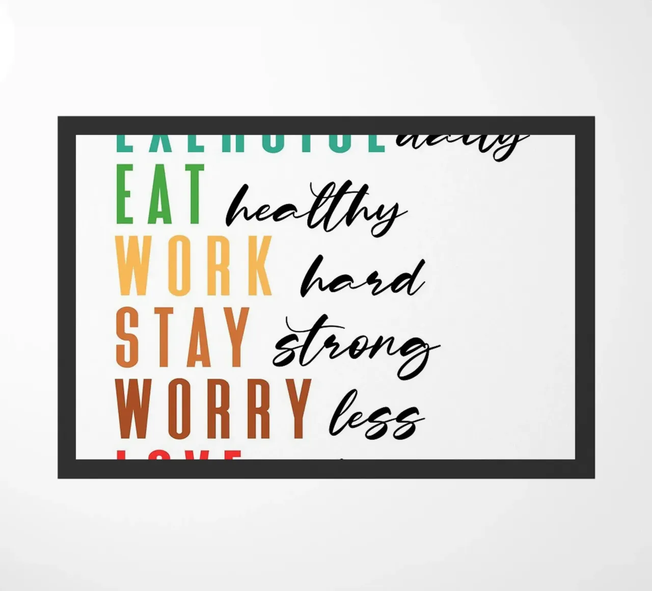 Exercise Motivation doormat by Brandi N Huskey