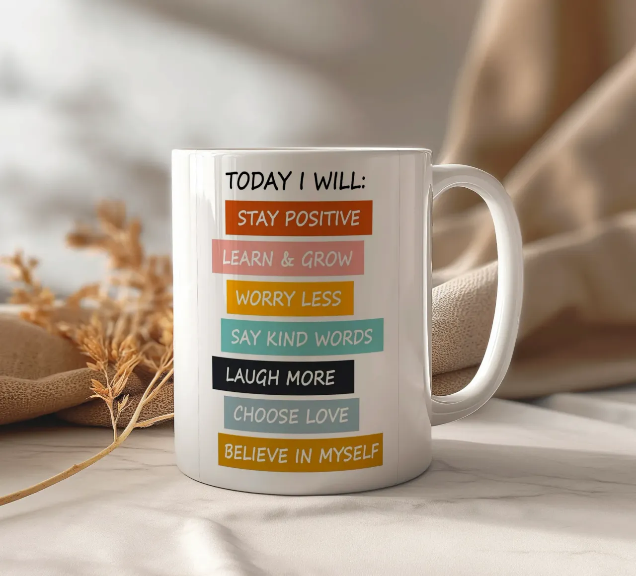 Today I Will ceramic mug by Brandi N Huskey