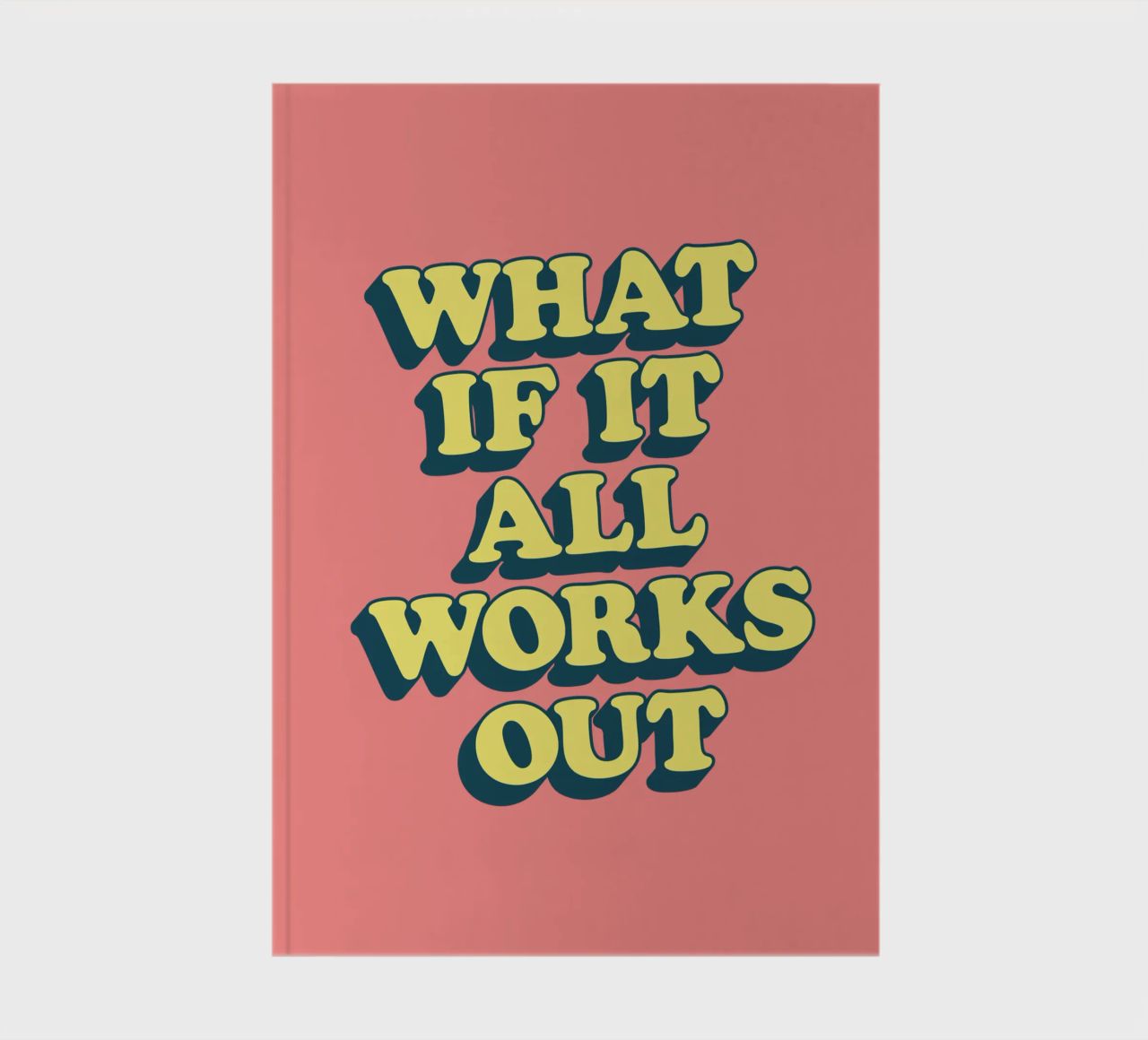 What if it All Works Out Retro Positive Typography Print notebook by THE MOTIVATED TYPE