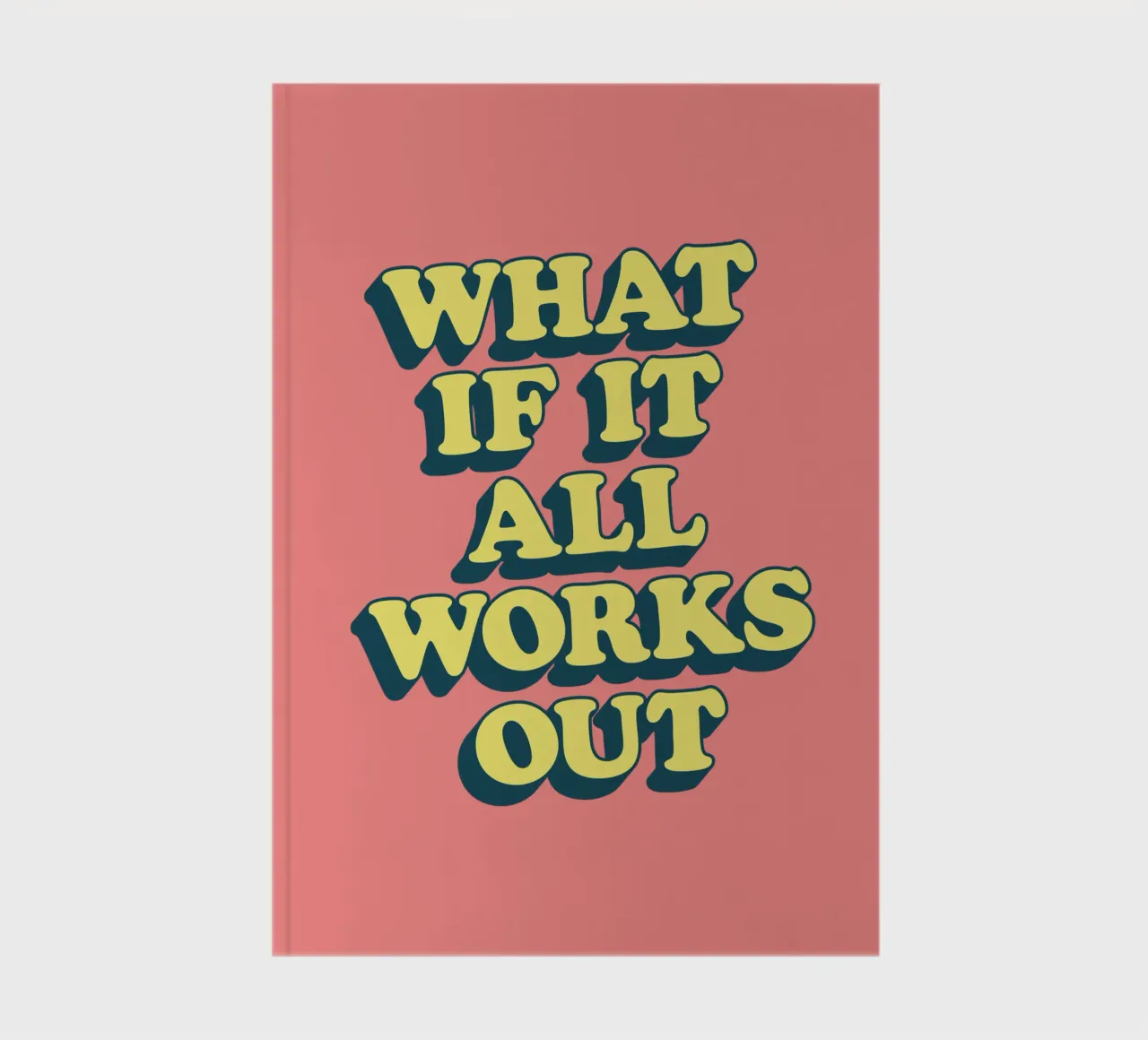 E se tutto andasse bene Stampa tipografica retrò positiva diario da THE MOTIVATED TYPE