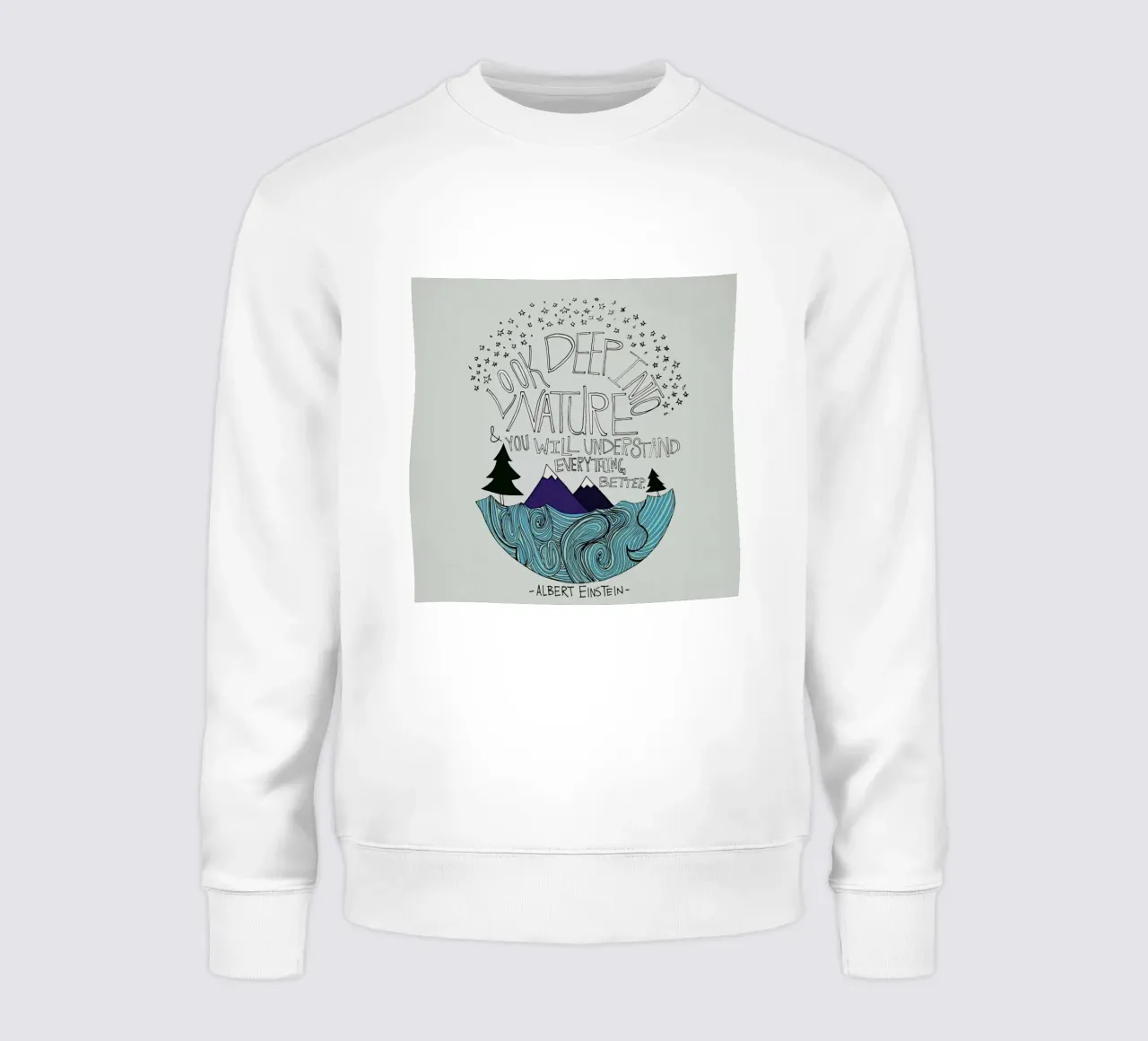 Einstein Nature sweatshirt by Leah Flores
