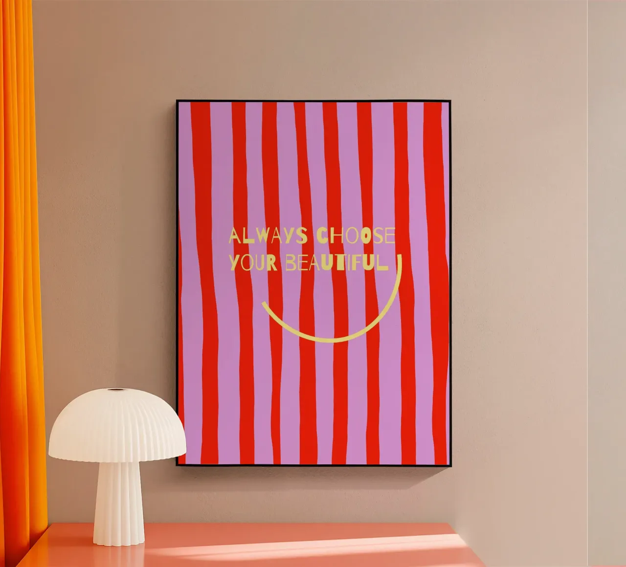 always choose your beautiful smile. plexiglass da FRICKE DESIGN