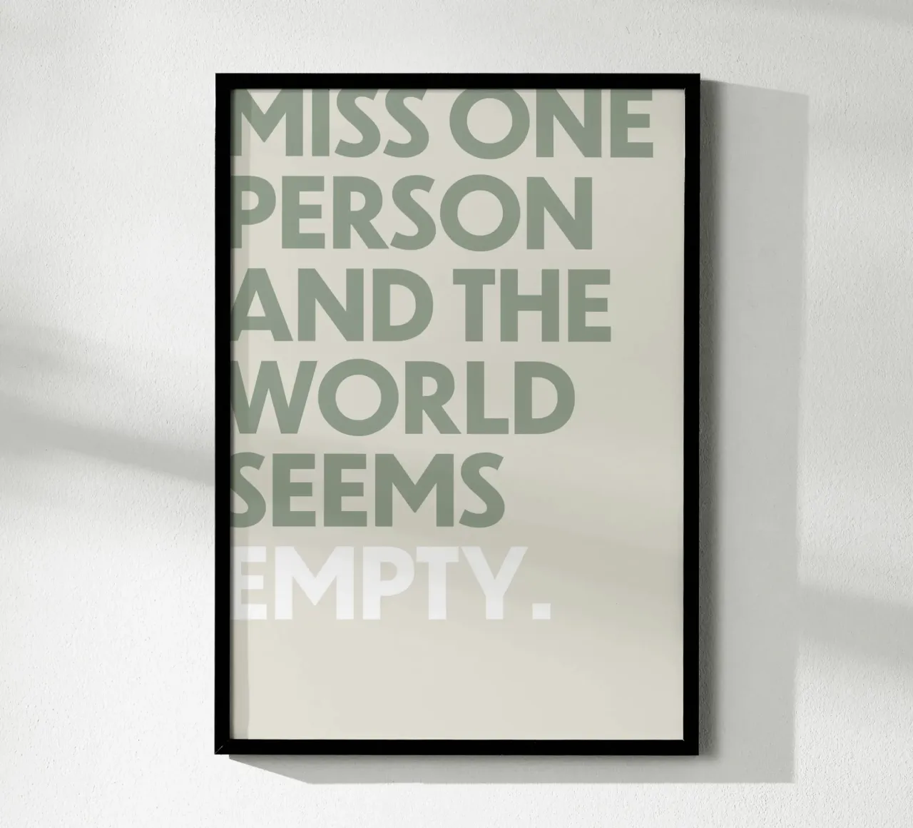 Miss one person and the world seems empty hahnemühle by OkleoStudio