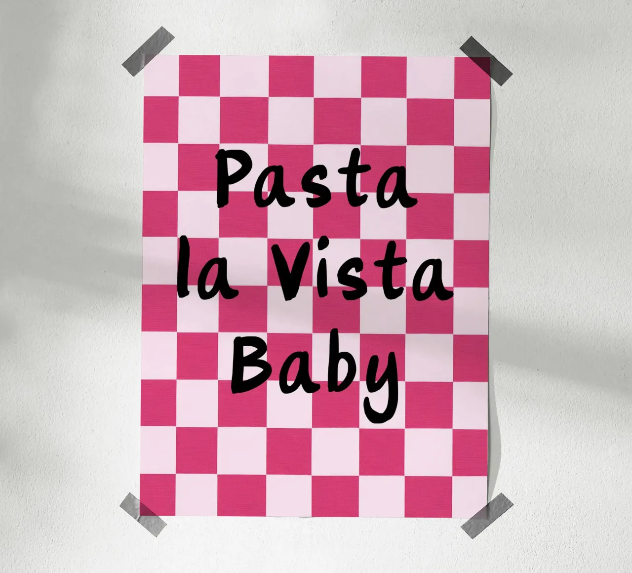 Pasta la Vista Baby con stile poster da Carinaprint