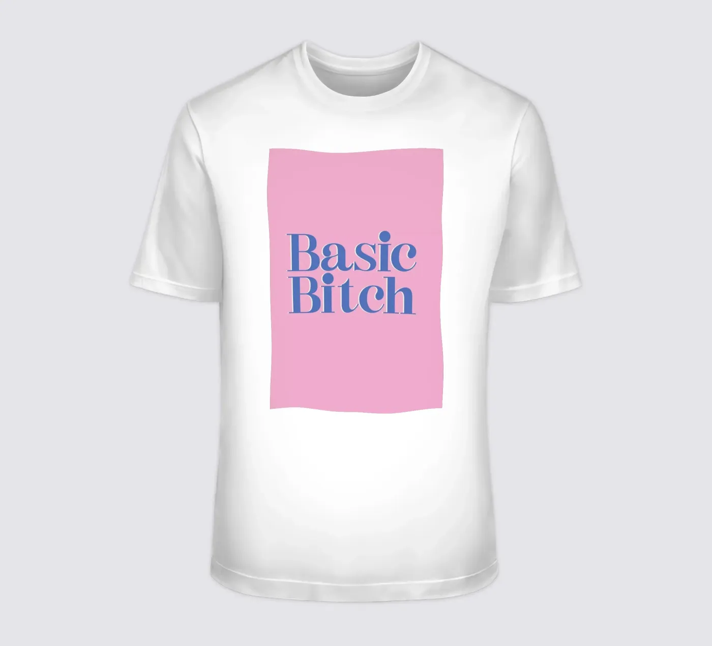 Basic Bitch T-Shirt von Ayleen