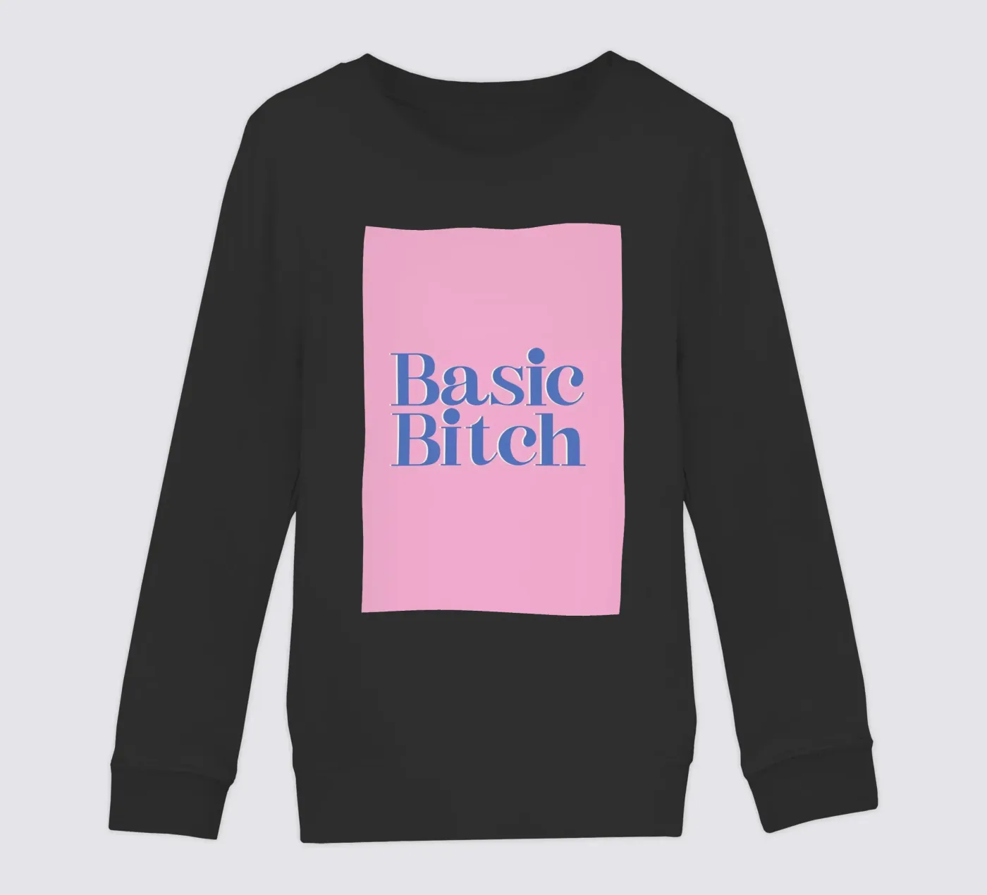 Basic Bitch kinder sweatshirt van Ayleen