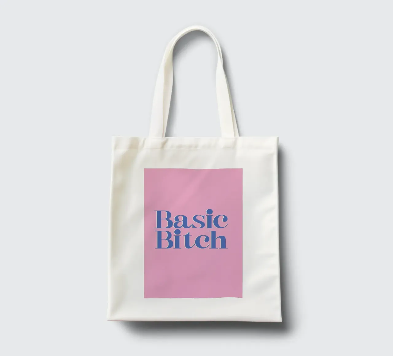 Basic Bitch tote bag by Ayleen