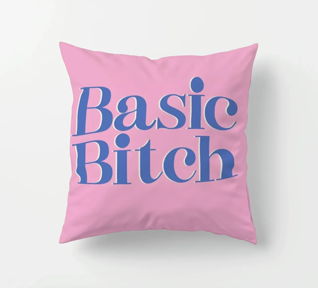 Basic Bitch cuscino da Ayleen