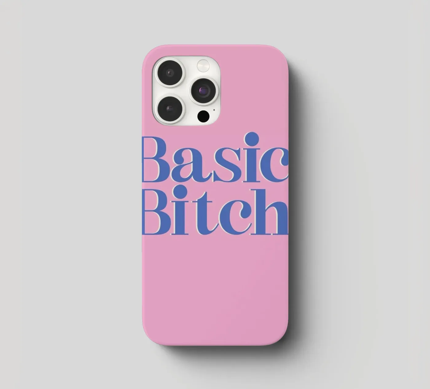 Basic Bitch iphone case by Ayleen