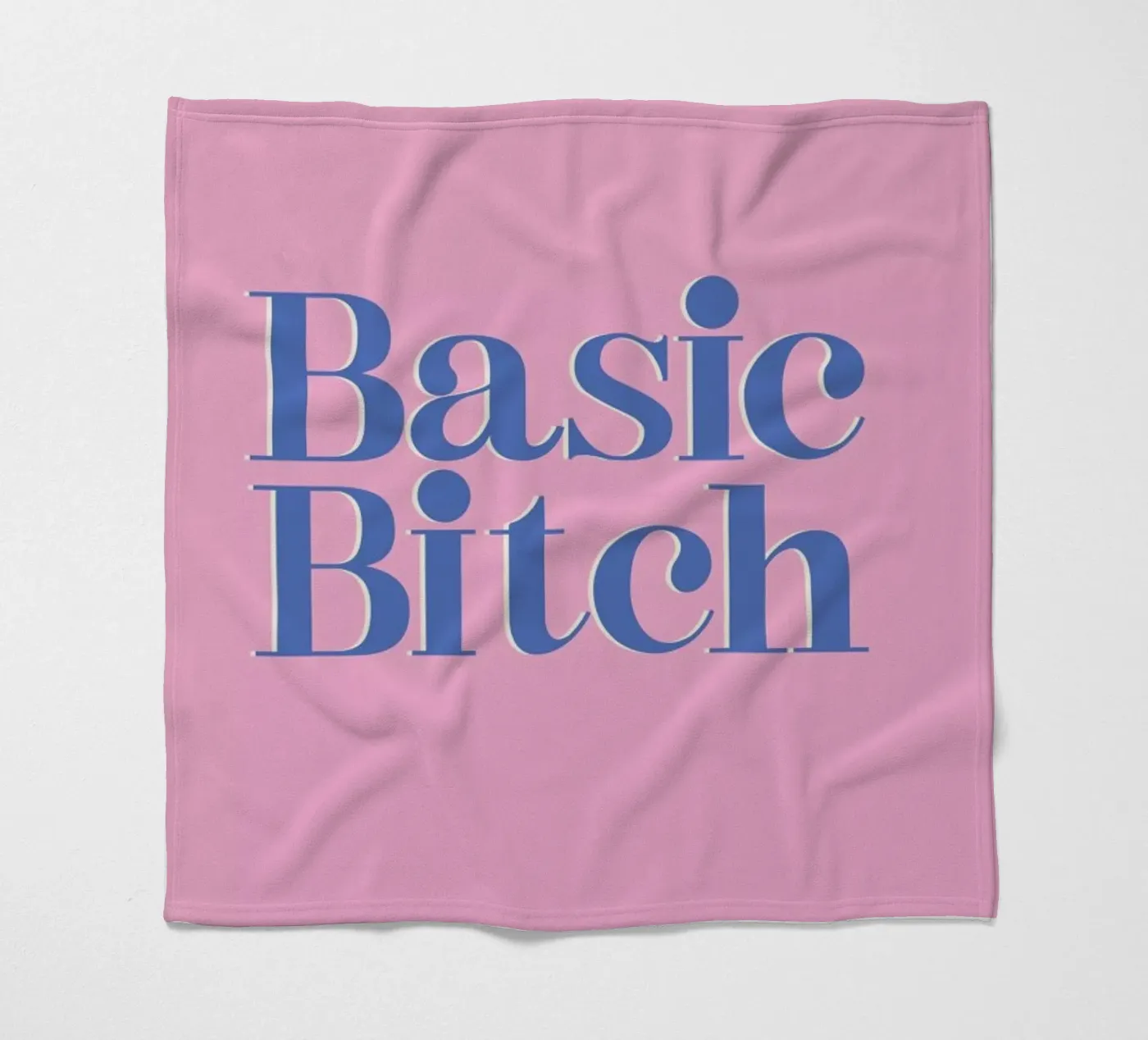Basic Bitch fleece blanket by Ayleen