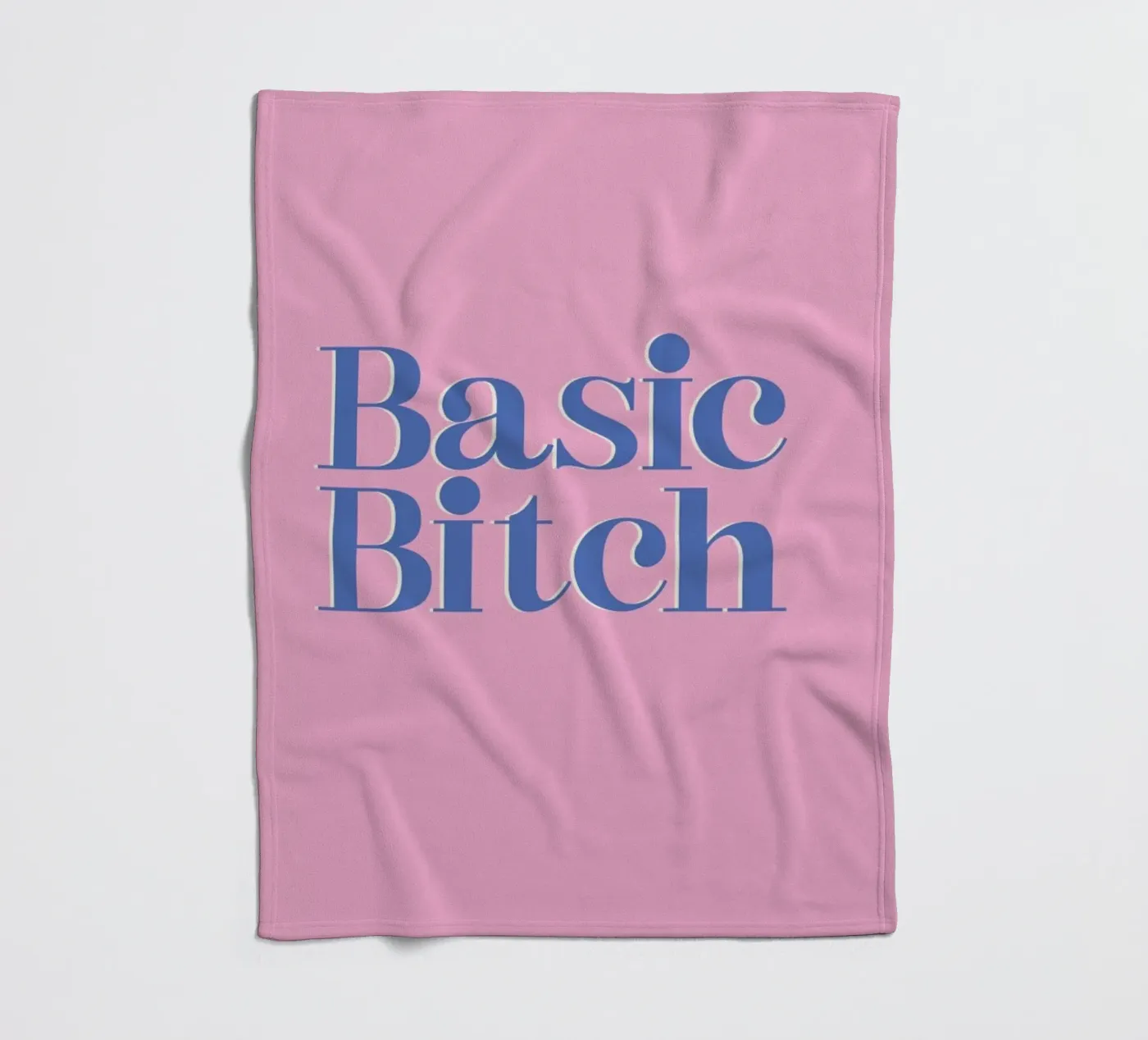 Basic Bitch fleece blanket by Ayleen