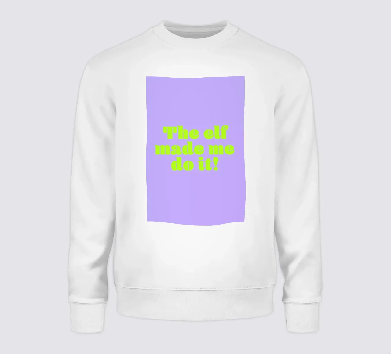 The Elf Made Me Do It felpa da Ayleen