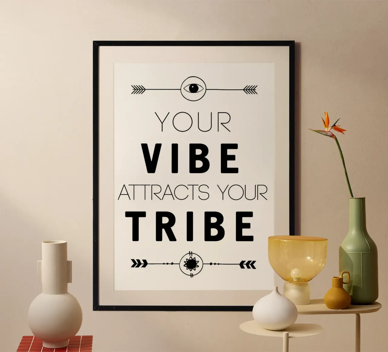 Jouw Vibe Jouw Tribe poster van MinimalistDesign