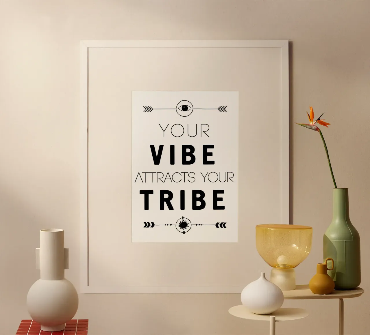 Jouw Vibe Jouw Tribe poster van MinimalistDesign