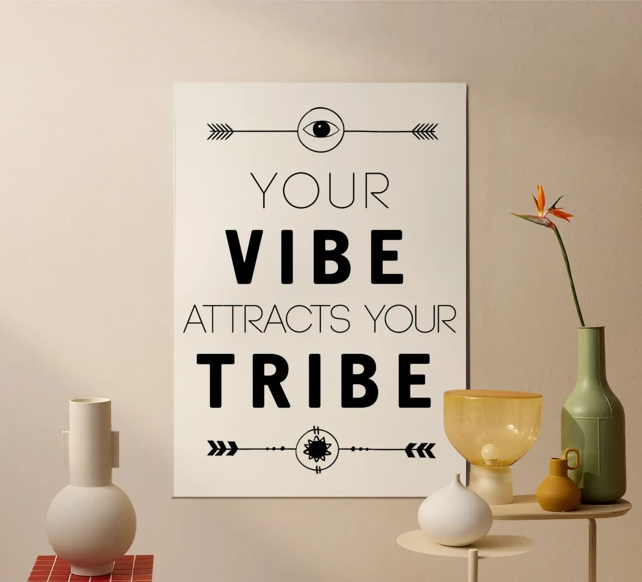 Jouw Vibe Jouw Tribe poster van MinimalistDesign