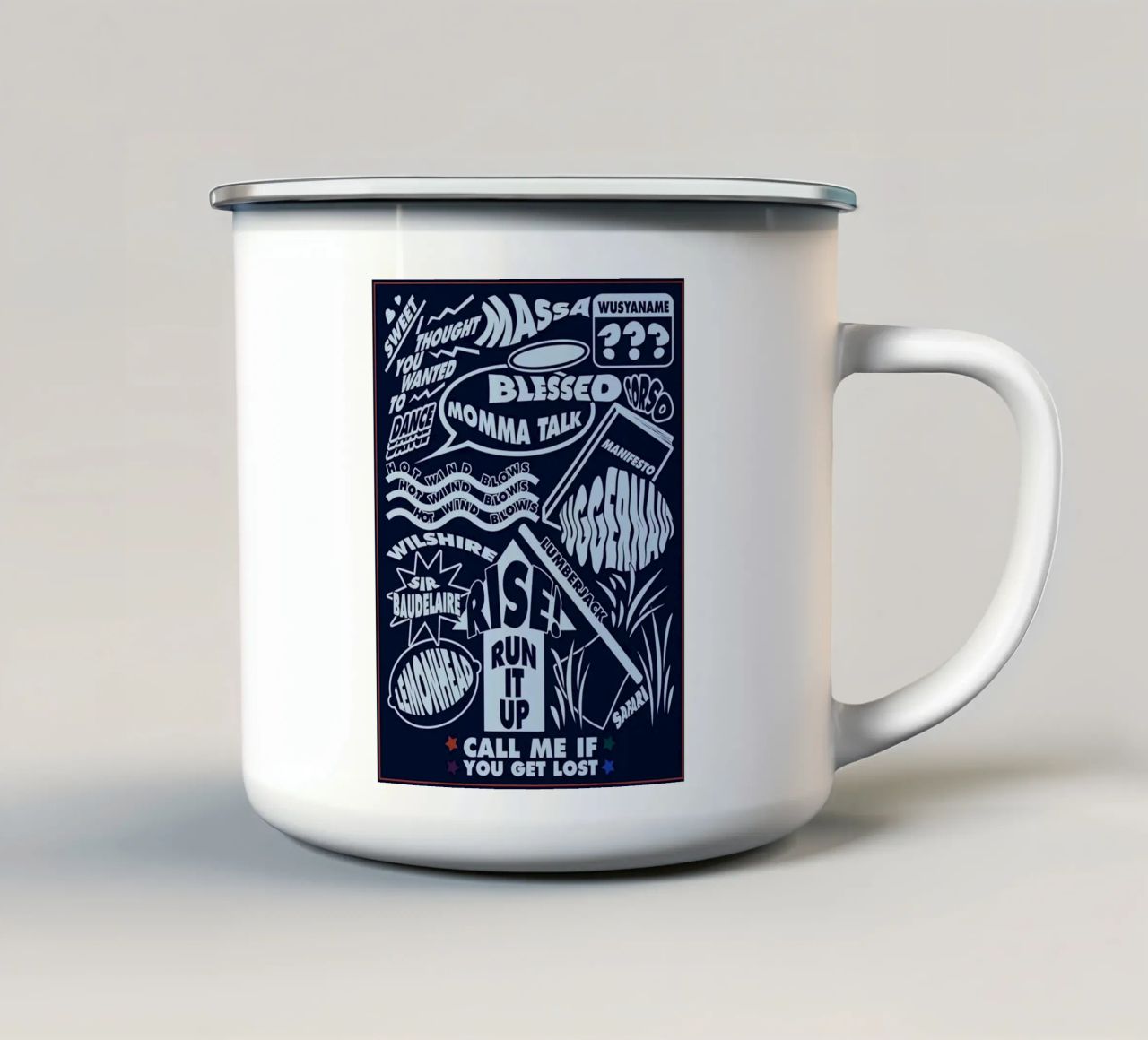 Call Me If You Get Lost Poster enamel mug by edanfargol