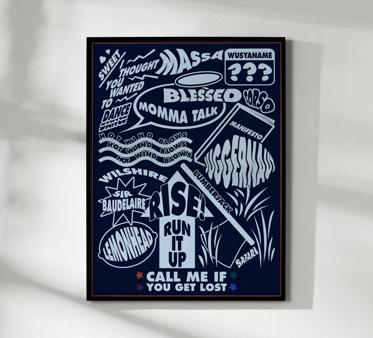 Call Me If You Get Lost Poster poster con telaio in alluminio da edanfargol