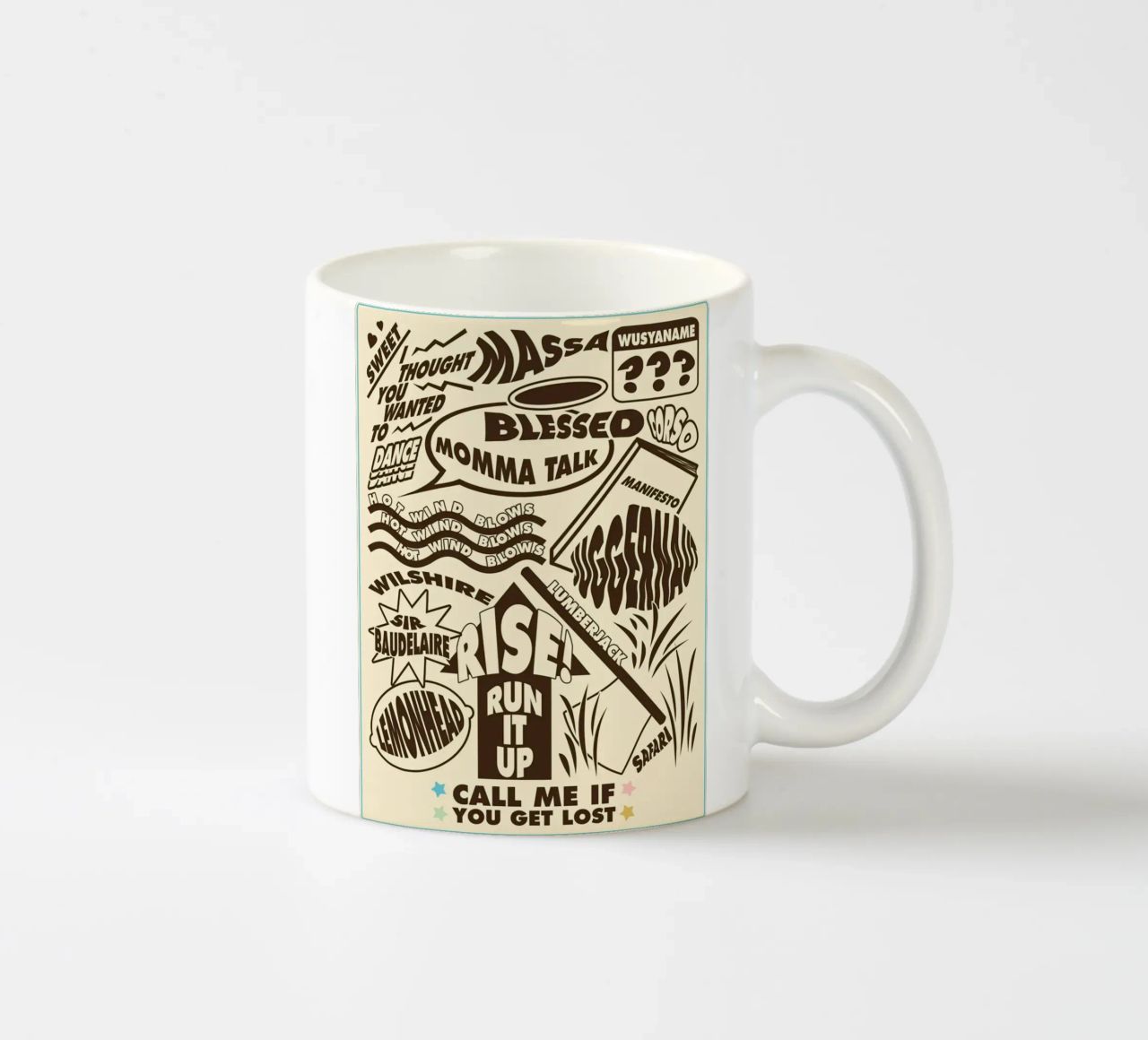 Call Me If You Get Lost Other Version ceramic mug by edanfargol