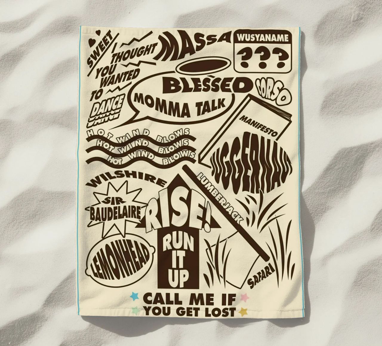 Call Me If You Get Lost Other Version beach towel by edanfargol