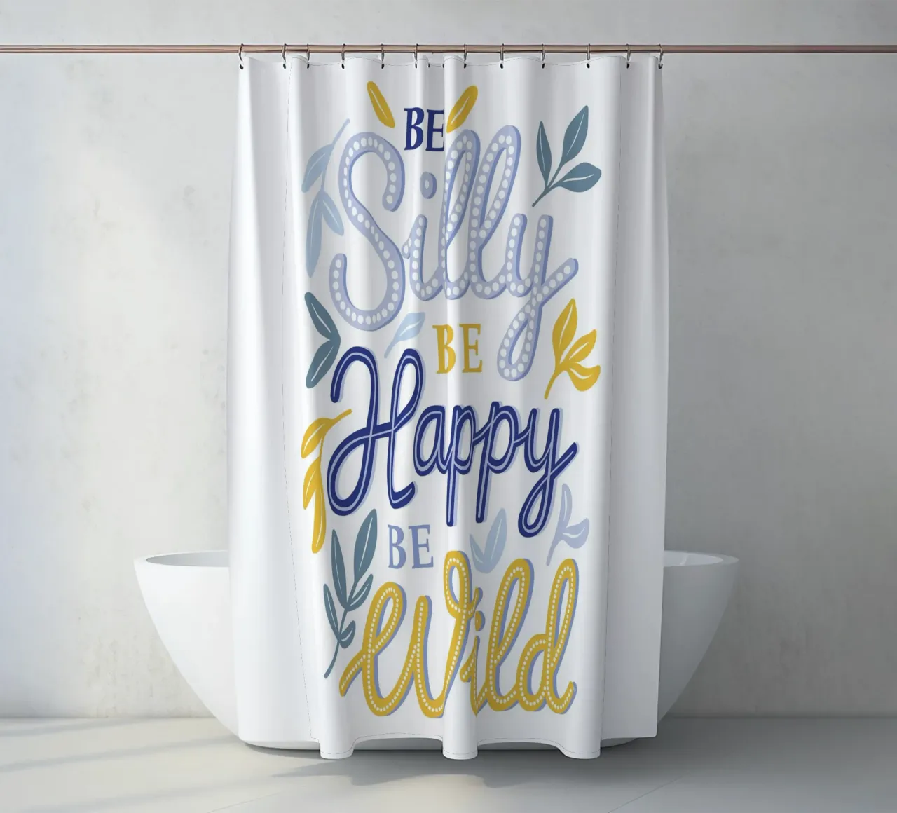 Be Silly be Happy Zitat Duschvorhang von Martina