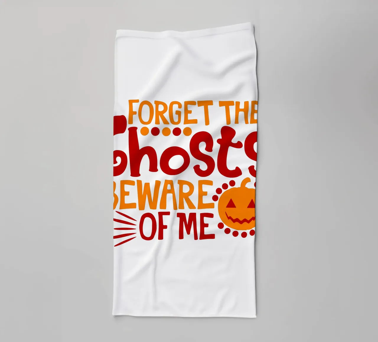 forget the ghost beware of me funny halloween towel by ersanim