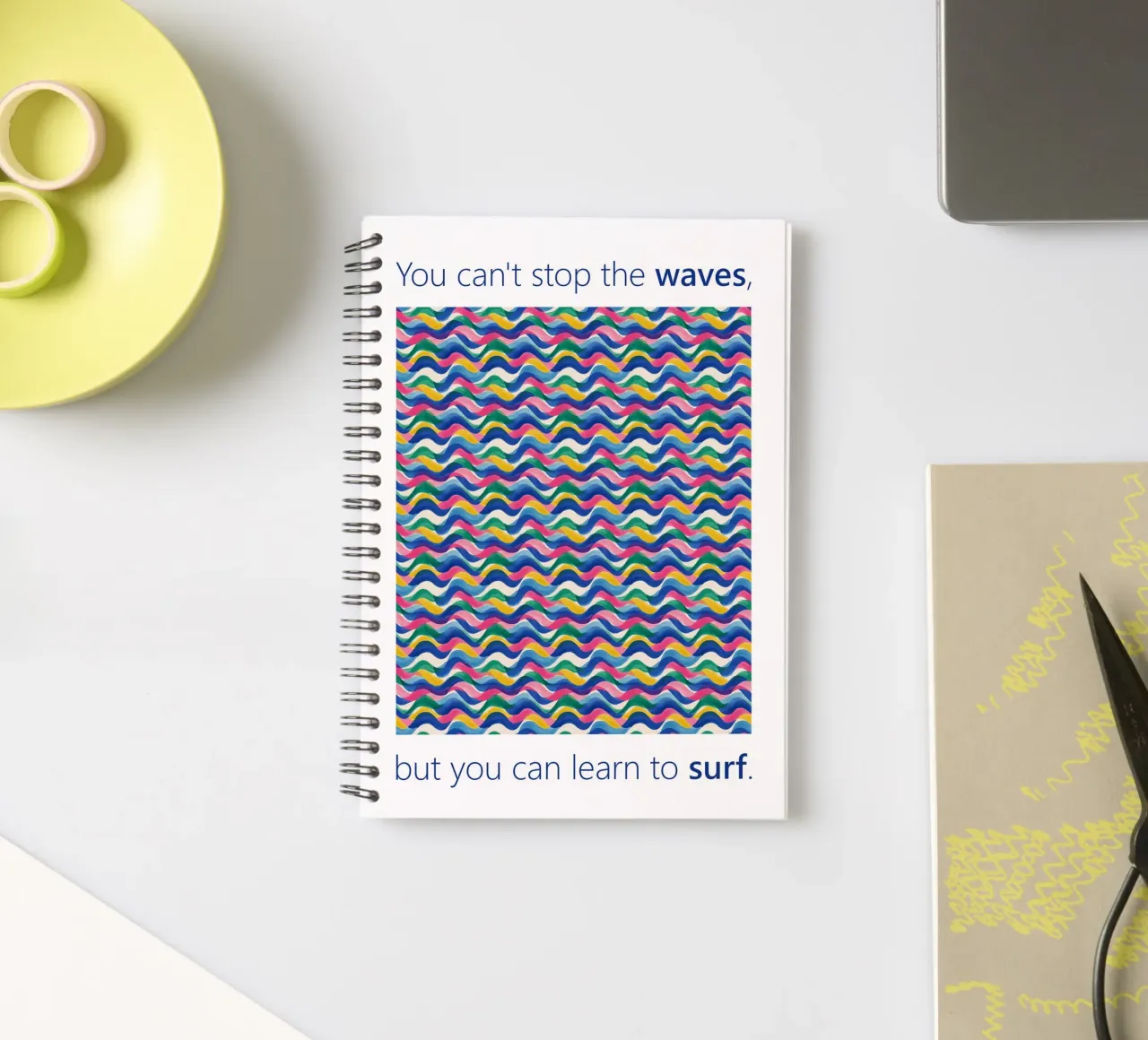 You can't stop the WAVES but you can learn to SURF spiral notebook by Moodwall