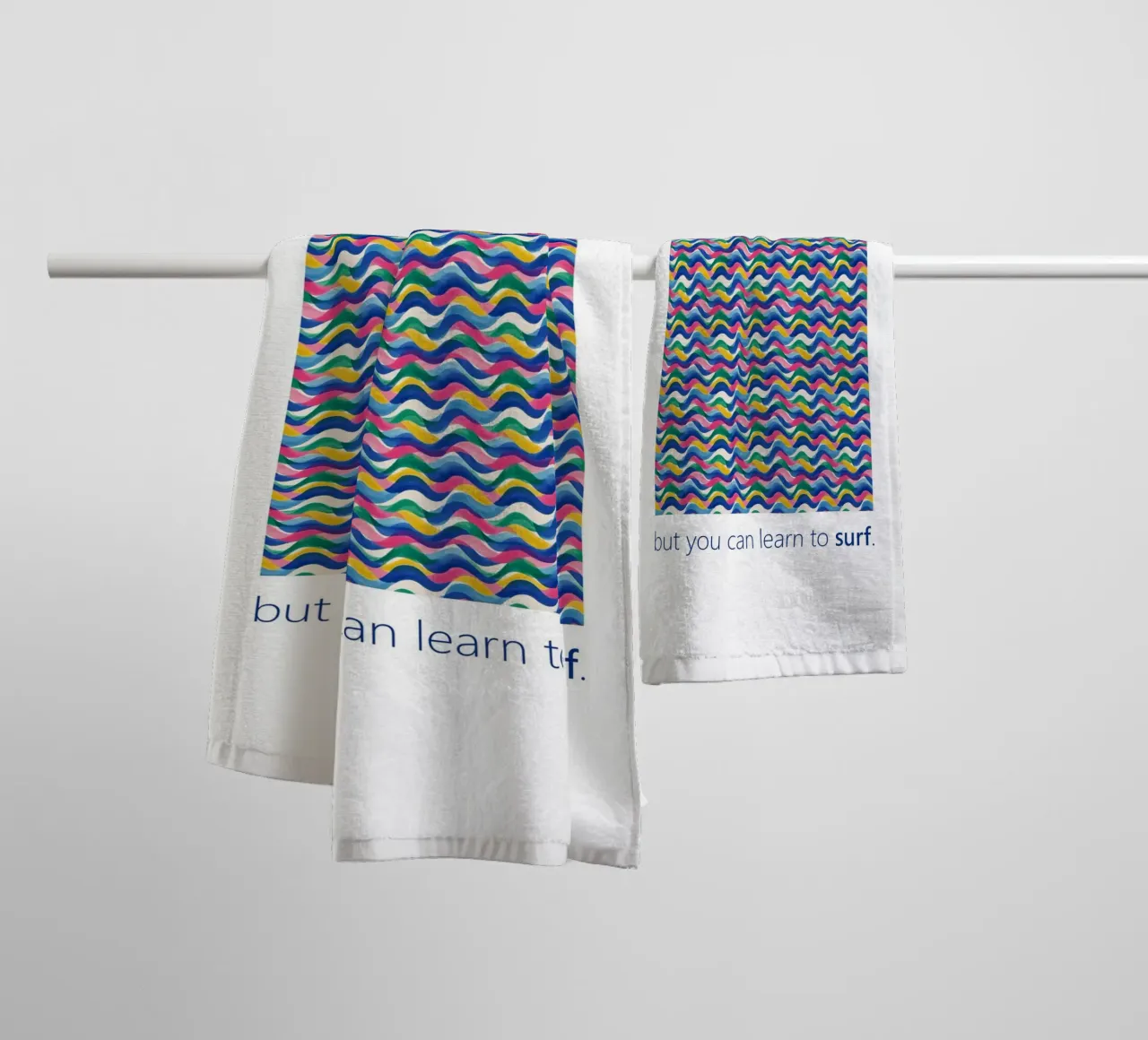 You can't stop the WAVES but you can learn to SURF towel by Moodwall