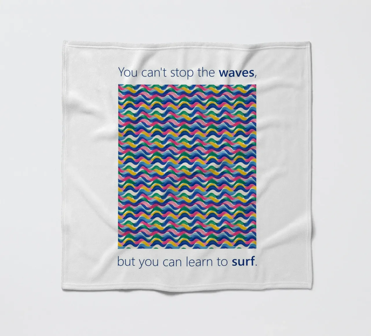 You can't stop the WAVES but you can learn to SURF fleece blanket by Moodwall