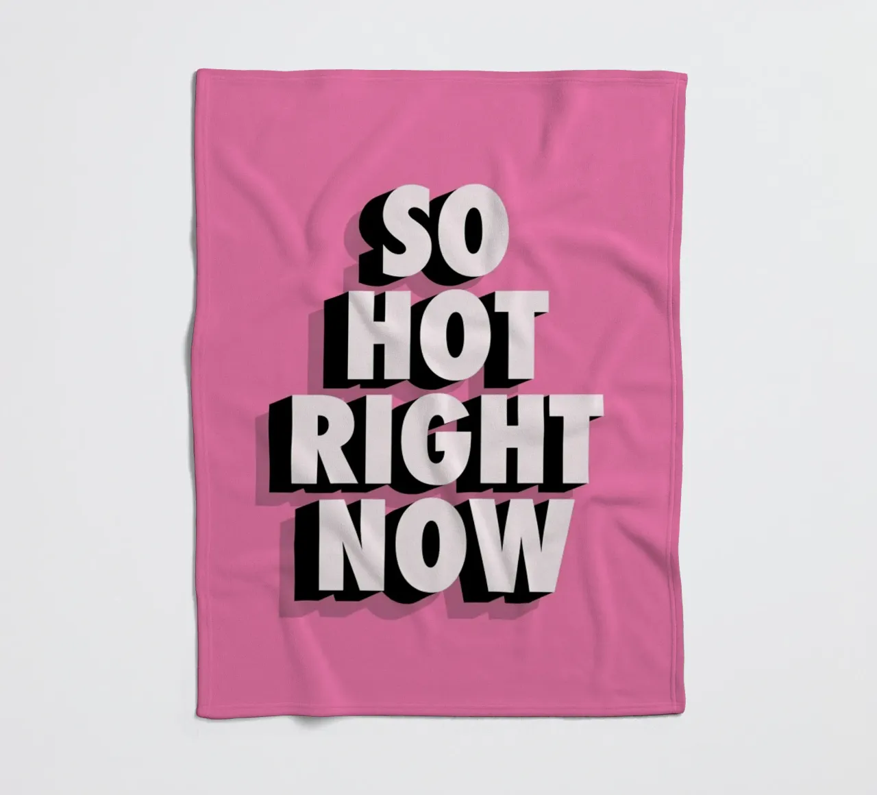 So Hot Right Now fleece blanket by The Native State