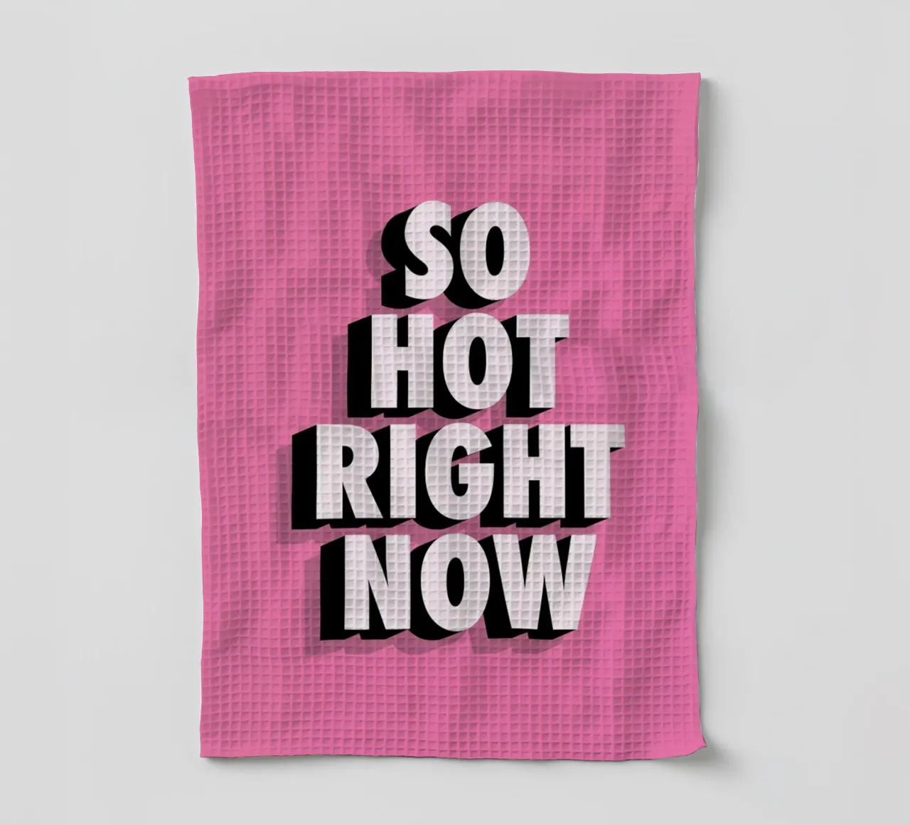 So Hot Right Now tea towel by The Native State
