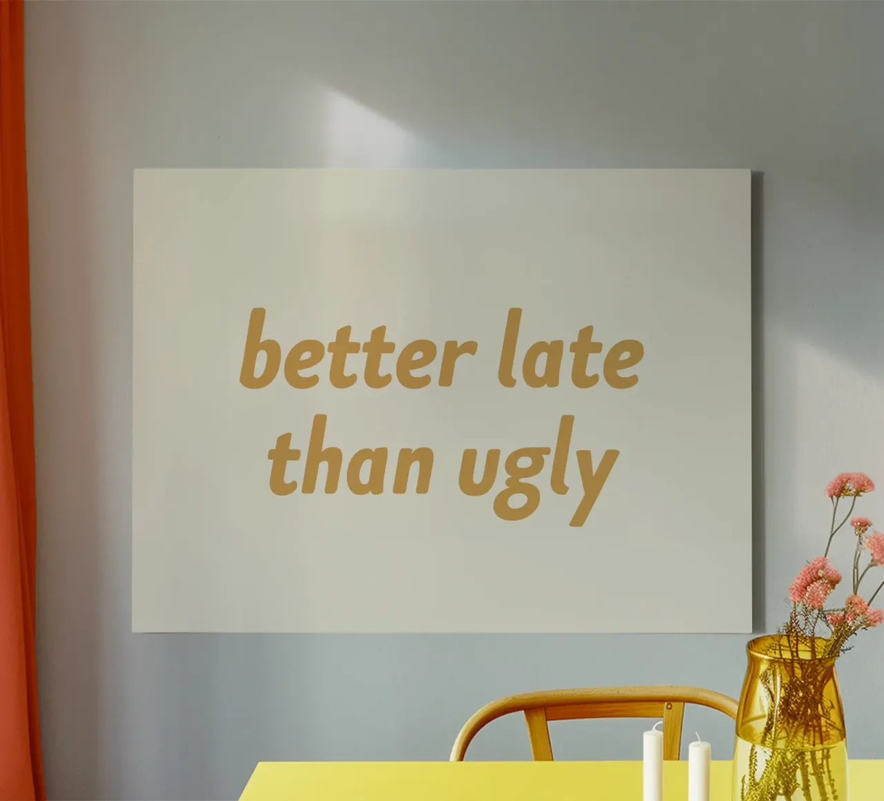 Better Late Than Ugly - Gold canvas with Floater frame by MoonlightPrint