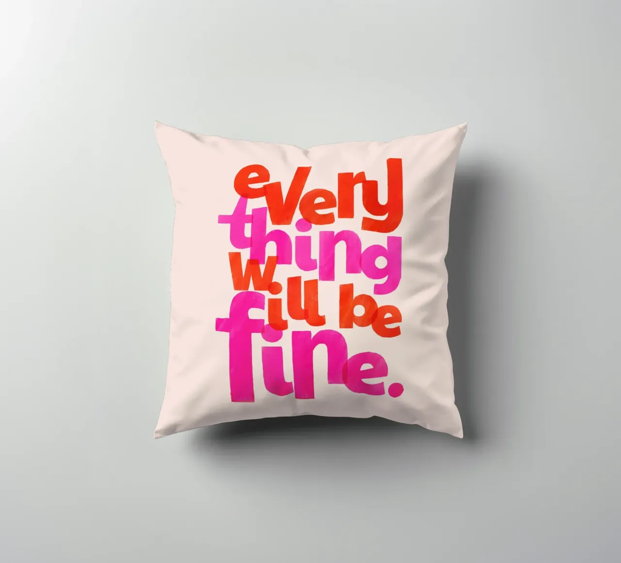 Tout ira bien - Citations dessinées à la main coussin de showmemars
