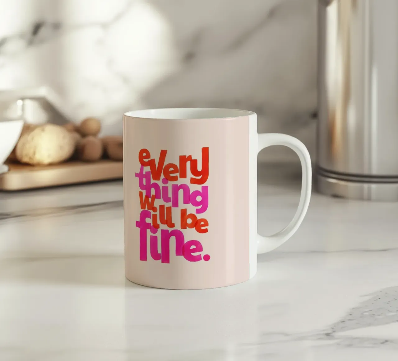 Everything Will Be Fine - Handgezeichnetes Zitat Kunst Keramik Tasse von showmemars