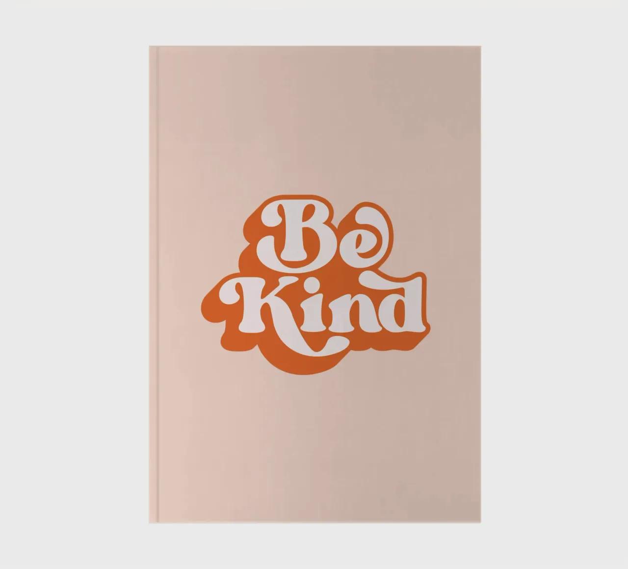 Design tipografico Be Kind diario da THE MOTIVATED TYPE