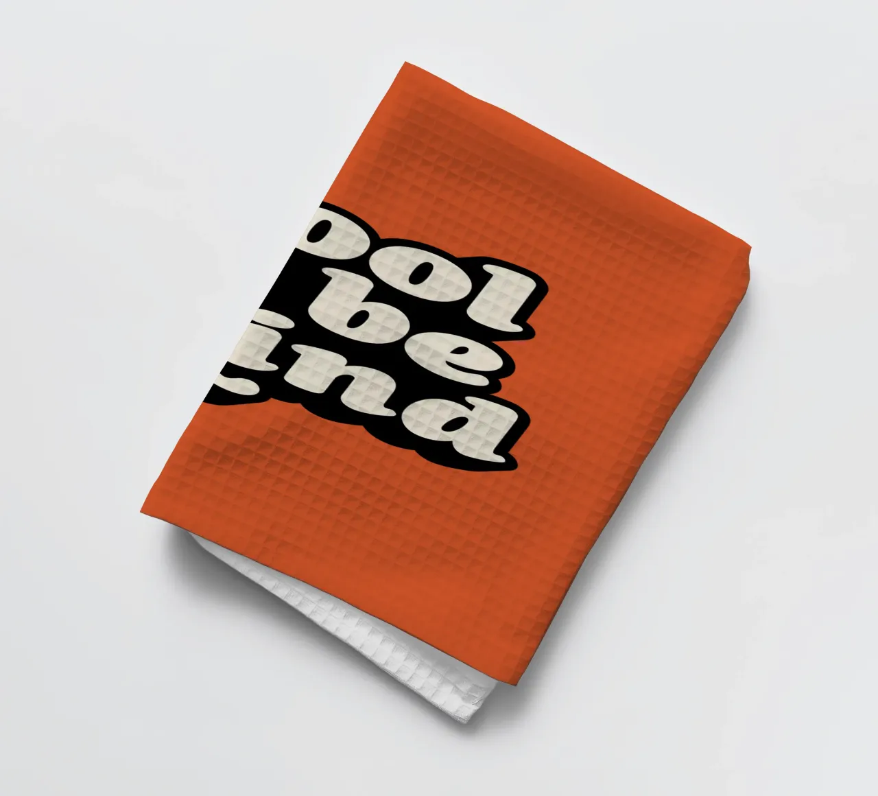 C'est cool d'être gentil torchon de THE MOTIVATED TYPE