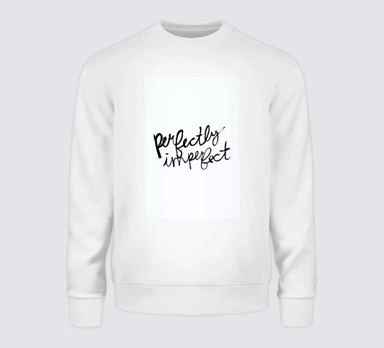 Perfectly Imperfect sweatshirt by Dead Language