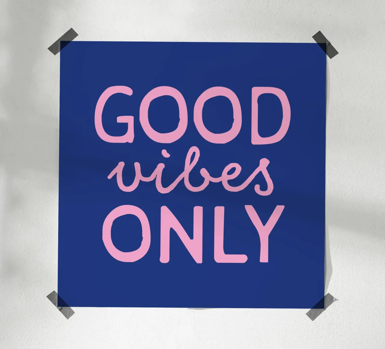 GOOD vibes ONLY poster da STUDIO 4H37