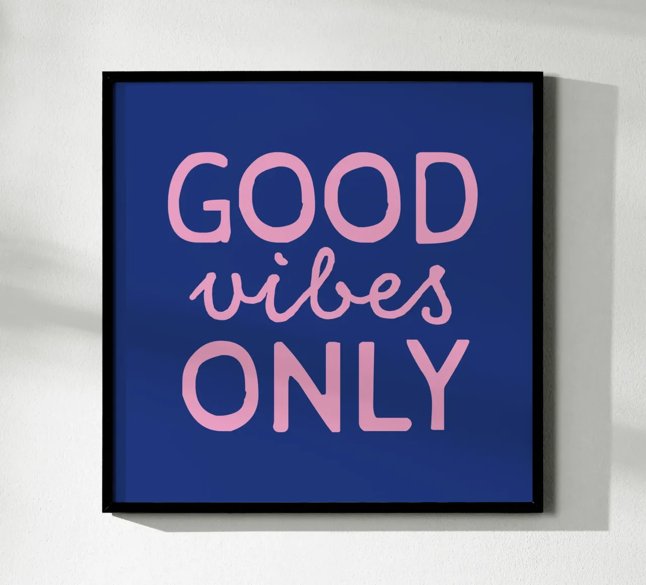 GOOD vibes ONLY poster da STUDIO 4H37