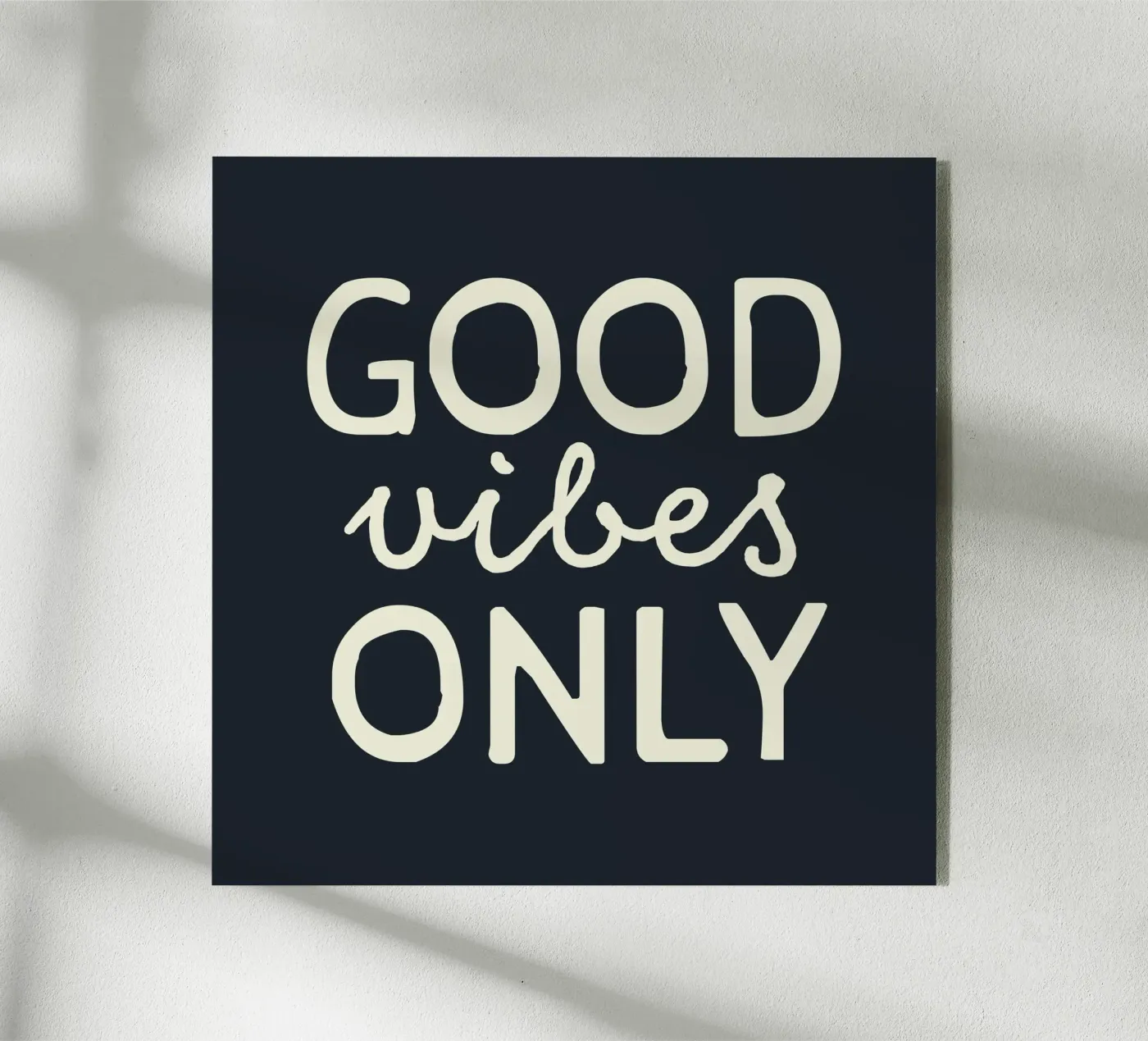 GOOD vibes ONLY plexiglass da STUDIO 4H37