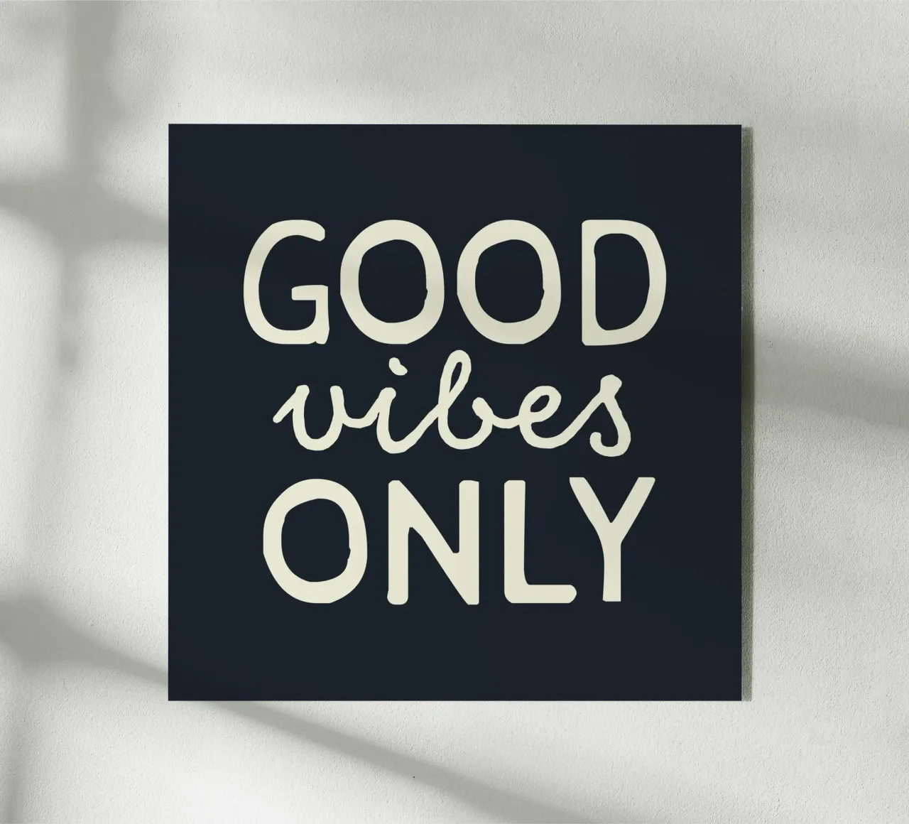 GOOD vibes ONLY plexiglass da STUDIO 4H37