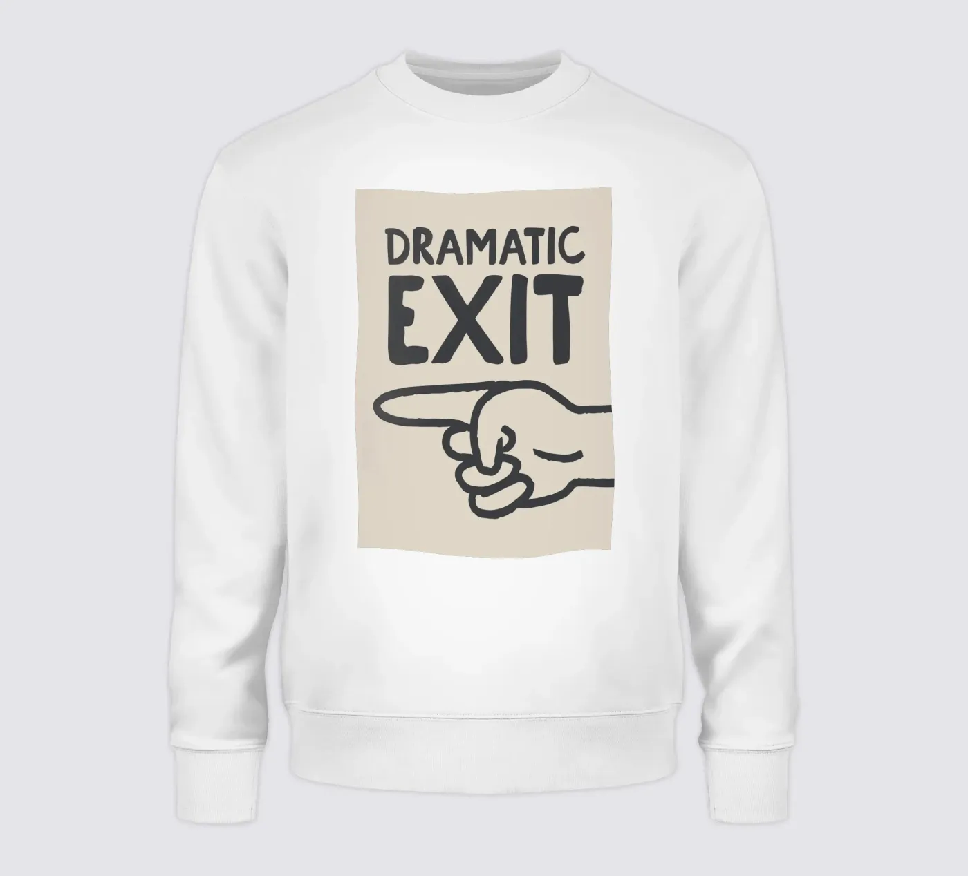 Dramatic Exit (Left) sweatshirt van Attaboy Dsgn